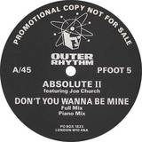 ABSOLUTE / DON'T YOU WANNA BE MINE (PFOOT 5)