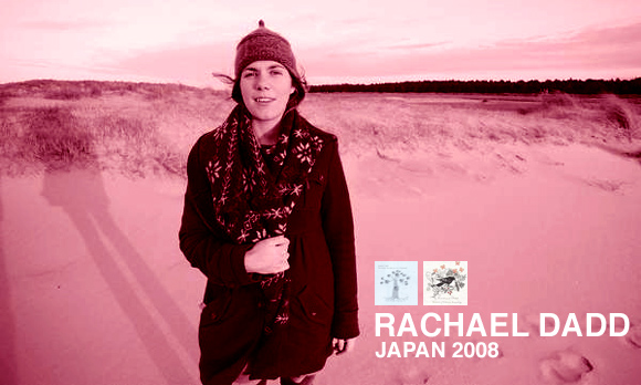 RACHAEL DADD live in JAPAN