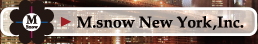 M.snow New York,Inc.