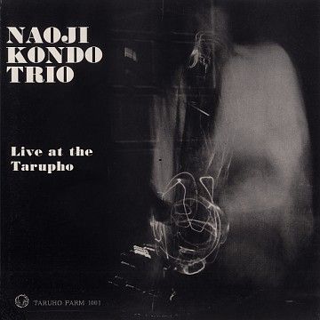 近藤直司トリオ - ライヴ・アット・ザ・タルホ (Naoji Kondo Trio