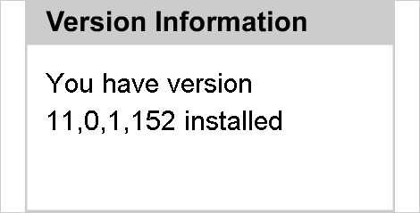 You have version 11,0,1,152 installed - DIGI BLOG